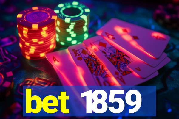 bet 1859